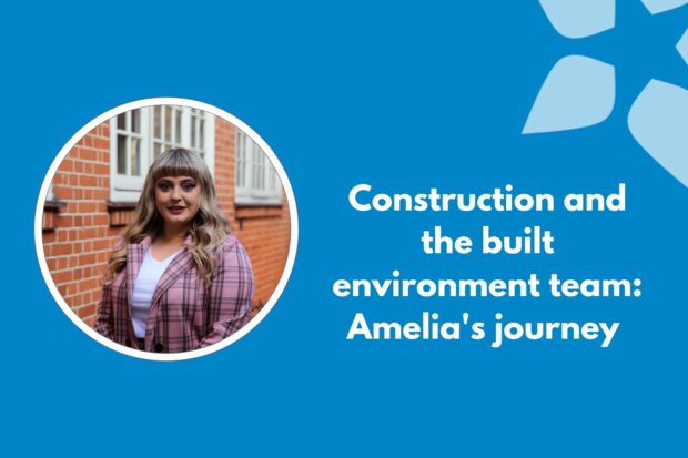 Amelia Russell. Text reads: "Construction and the built environment team: Amelia's journey" on a blue background.